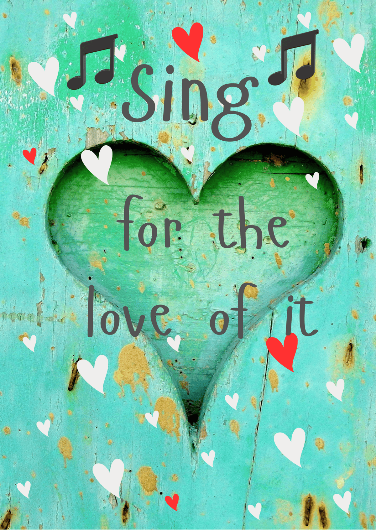 Sing for the love of it
